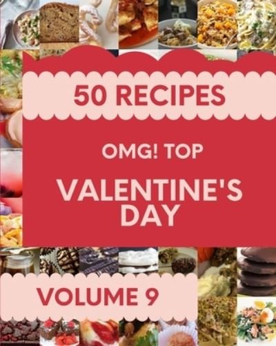 Cover for Enid C Hockensmith · OMG! Top 50 Valentine's Day Recipes Volume 9: Cook it Yourself with Valentine's Day Cookbook! (Taschenbuch) (2021)