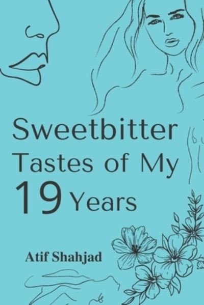 Cover for Atif Shahjad · Sweetbitter Tastes of My 19 Years - Dusty Blue (Taschenbuch) (2021)