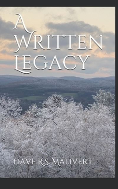 Cover for Dave R S Malivert · A Written Legacy (Paperback Book) (2020)