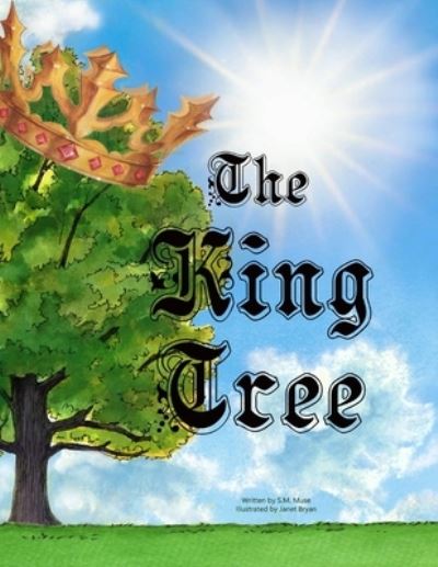 Cover for S M Muse · The King Tree (Paperback Book) (2020)