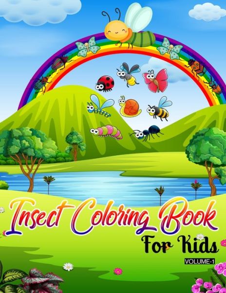 Insect Coloring Book For Kids (Volume-1) - Rainbow Publishing - Books - Independently Published - 9798600738928 - January 18, 2020