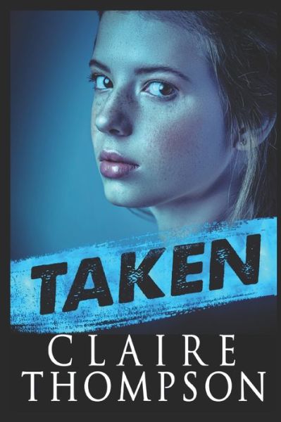 Cover for Claire Thompson · Taken (Pocketbok) (2020)