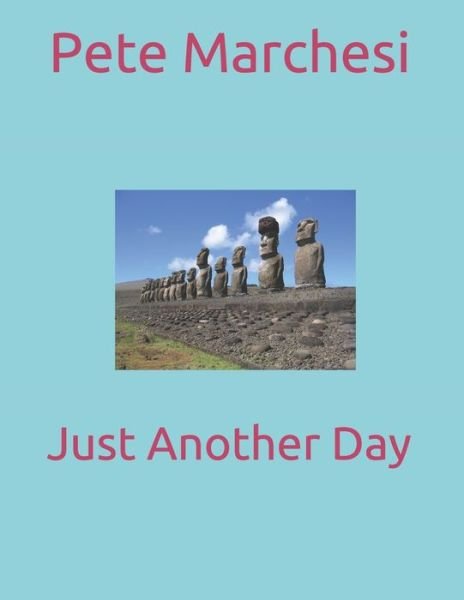 Cover for Pete Marchesi · Just Another Day (Paperback Book) (2020)