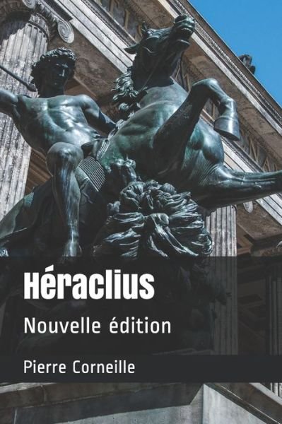 Cover for Pierre Corneille · Heraclius (Taschenbuch) (2020)