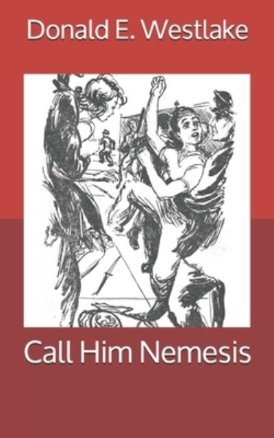 Cover for Donald E Westlake · Call Him Nemesis (Paperback Book) (2020)