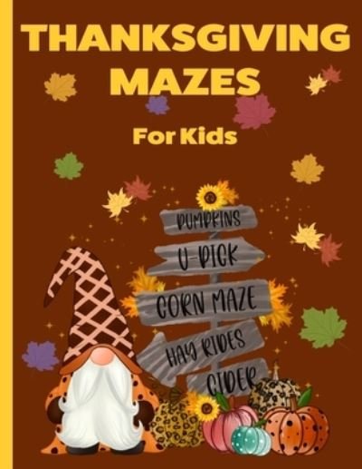Cover for 4ls Works · Thanksgiving Mazes For Kids (Paperback Book) (2020)