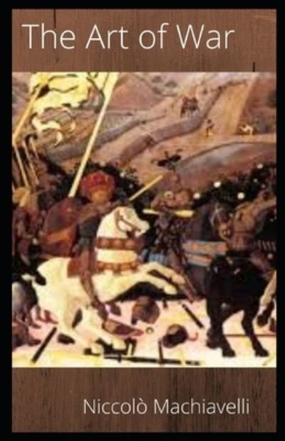 Cover for Niccolo Machiavelli · The Art of War illustared (Paperback Bog) (2021)