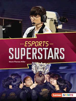 Cover for Marie-Therese Miller · Esports Superstars (Book) (2023)