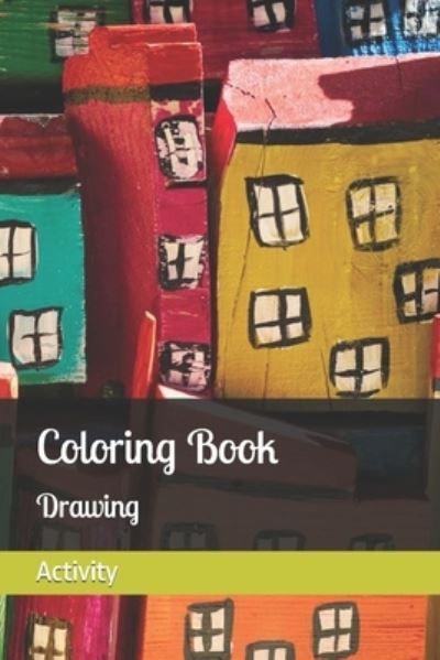 Cover for Activity · Coloring Book: Drawing (Pocketbok) (2022)