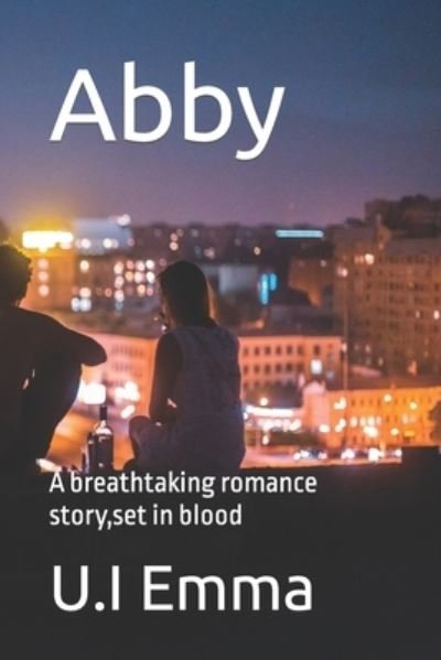 Abby - U I Emma - Livres - Independently Published - 9798847799928 - 22 août 2022