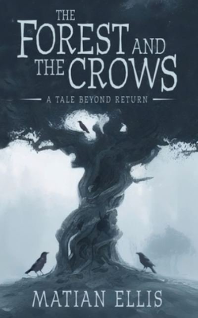 Cover for Matian Ellis · Forest and the Crows (Buch) (2024)