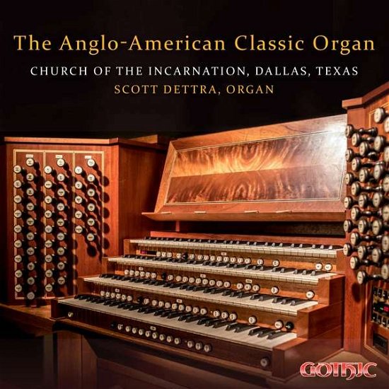 Anglo-american Classic Organ / Various - Anglo-american Classic Organ / Various - Musiikki - GOT - 0000334930929 - perjantai 17. toukokuuta 2019