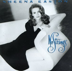 No Strings - Easton Sheena - Musikk - MCA RECORDS - 0008811084929 - 26. juli 1993