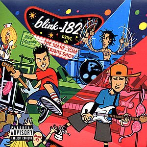 Cover for Blink 182 · Mark, Tom &amp; Travis Show (CD) (2000)