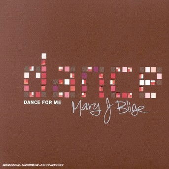 Cover for Mary J. Blige · Dance for Me (CD) [Limited edition] (2002)