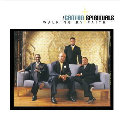 Cover for Canton Spirituals · Walking By Faith (CD)