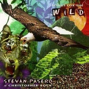 Cover for Stevan Pasero · Songs for the Wild (CD) (2009)