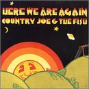 Here We Are Again - Country Joe and the Fish - Musiikki - ROCK - 0015707929929 - keskiviikko 22. kesäkuuta 1994