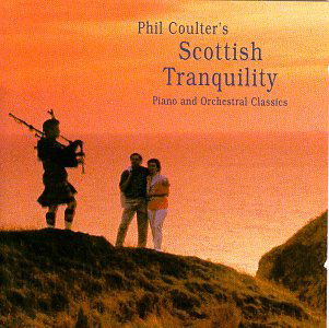 Scottish Tranquility - Phil Coulter - Musik - SHANACHIE - 0016351530929 - 12. marts 1991