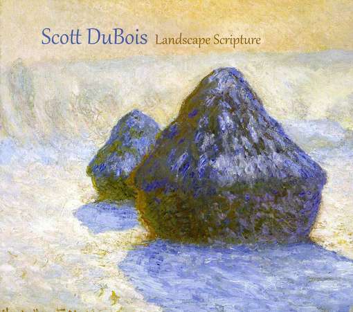 Cover for Scott Dubois · Landscape Scripture (CD) (2012)