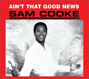 Ain't That Good News - Sam Cooke - Musik - UNIVERSAL - 0018771989929 - 14. November 2013