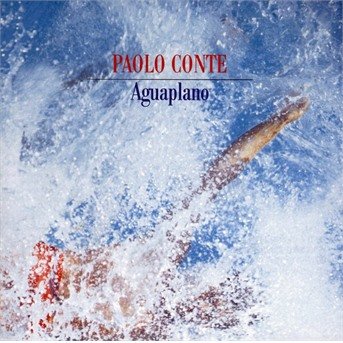 Cover for Paolo Conte · Aguaplano (CD)