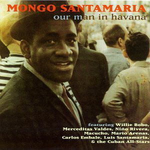 Cover for Mongo Santamaria · Our Man in Havana (CD) (2017)