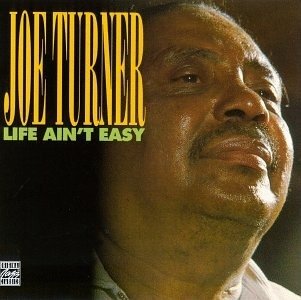 Cover for Joe Turner · Life Ain't Easy (CD) (2016)