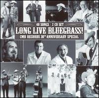 Long Live Bluegrass: Cmh Recor - Long Live Bluegrass: Cmh Recor - Muziek - CMH - 0027297179929 - 4 oktober 2005