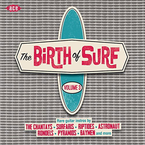 Birth Of Surf Vol.3 - V/A - Música - ACE - 0029667073929 - 1 de outubro de 2015