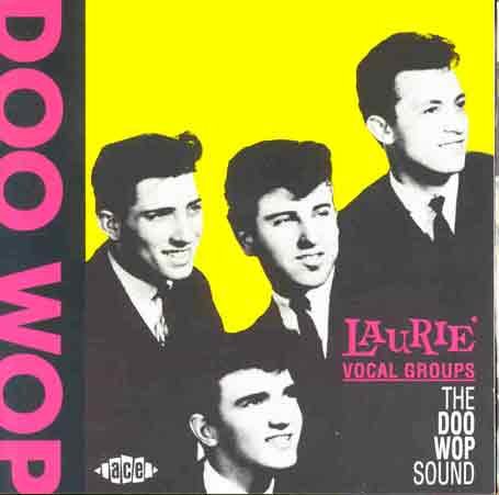 Doo Wop Sound - Laurie Vocal Groups - Musik - ACE RECORDS - 0029667130929 - 31 december 1993