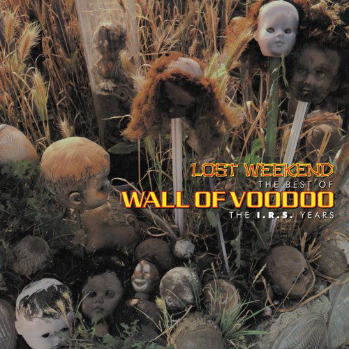 Cover for Wall Of Voodoo · Lost Weekend Best of (CD) (2011)