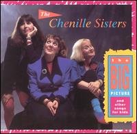 Big Picture and Other Songs for Kids - Chenille Sisters - Musiikki - Red House - 0033651004929 - tiistai 15. syyskuuta 1992