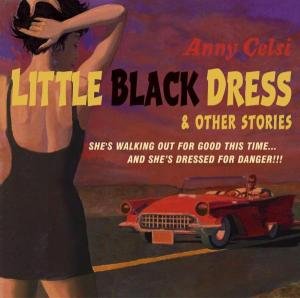 Cover for Anny Celsi · Little Black Dress &amp; Oth. (CD) (2005)