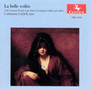 La Belle Violee: 17th Century French Lute Music - Gallot / Liddell - Musik - Centaur - 0044747235929 - 12. August 2000