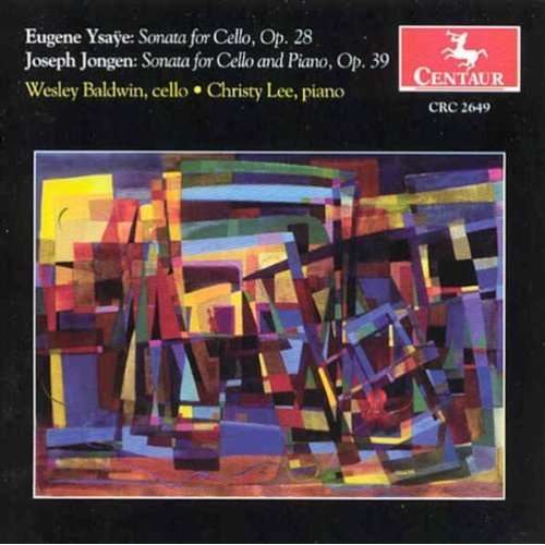 Cover for Ysaye / Jongen / Baldwin / Lee · Sonatas for Cello &amp; Piano (CD) (2004)