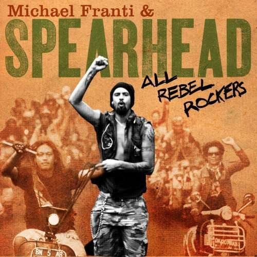 Cover for Michael Franti &amp; Spearhead · Michael Franti &amp; Spearhead-all Rebel Rockers (CD/DVD)