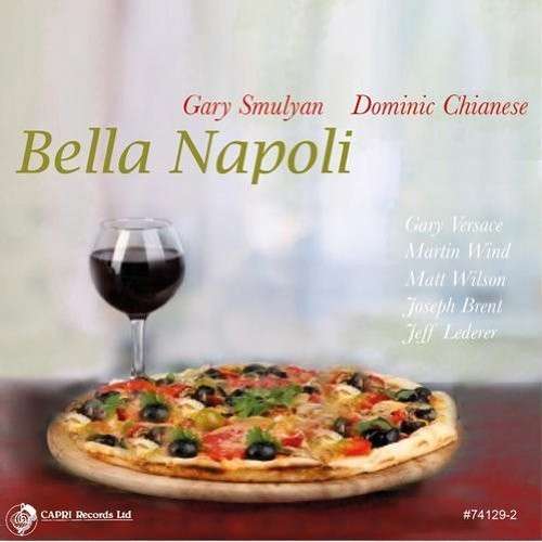 Bella Napoli - Gary Smulyan & Dominic Chianese - Muzyka - CAPRI RECORDS - 0054987412929 - 27 września 2024