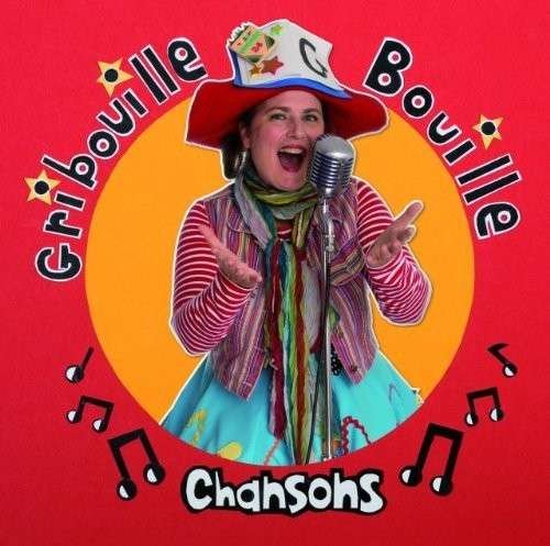 Chansons - Gribouille Bouille - Musiikki - IMT - 0064027089929 - tiistai 13. toukokuuta 2014