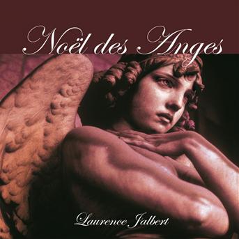 Noel Des Anges - Laurence Jalbert - Musik - RED - 0064027117929 - 23 augusti 2023