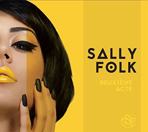 Deuxieme Acte - Sally Folk - Musique - Imt - 0064027360929 - 24 mars 2015