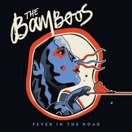 Cover for Bamboos · Fever in the Road (CD) (2014)