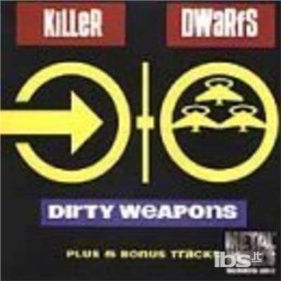 Cover for Killer Dwarfs · Dirty Weapons (CD) (2015)