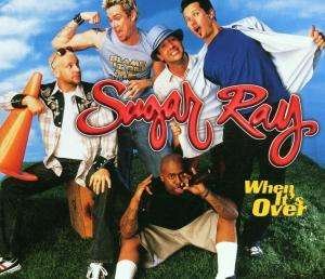 When It's over / Someday / Every Morning - Sugar Ray - Music - Atlantic - 0075678511929 - 