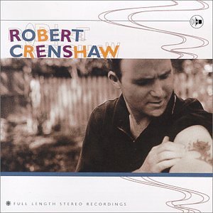 Cover for Robert Crenshaw · Full Length Stereo Recordings (CD) (1999)
