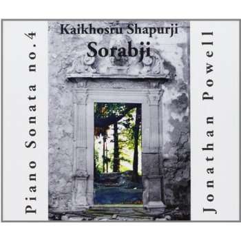 Cover for Jonathan Powell · Kaikhorsu Sorabji: Sonata No. 4 (CD) (2004)