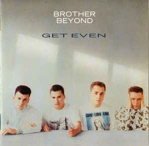 Cover for Brother Beyond · Get Even (CD) (2016)