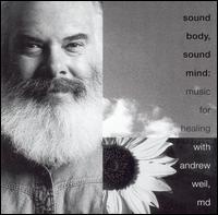 Cover for Andrew Weil · Sound Body Sound Mind (CD) (2005)