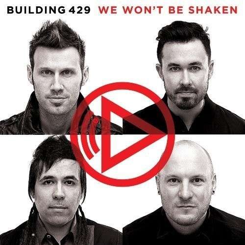 Cover for Building 429 · We Won't Be Shaken (CD) (2013)