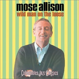 Cover for Mose Allison · Wild Man on the Loose (CD) (2002)